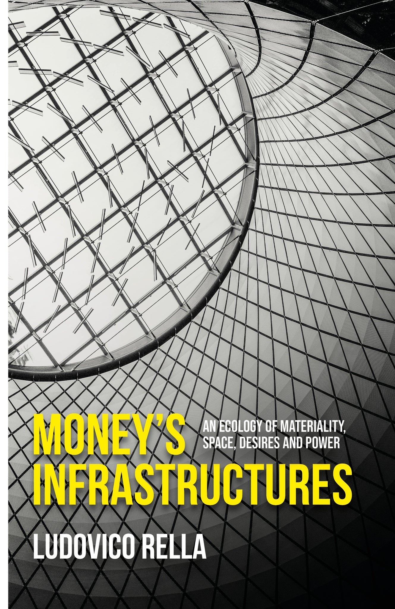 Money’s infrastructures